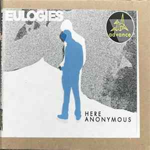 Eulogies - Here Anonymous FLAC