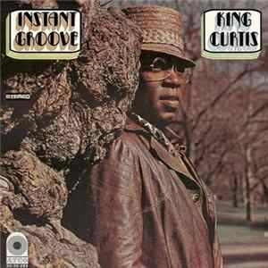 King Curtis - Instant Groove FLAC