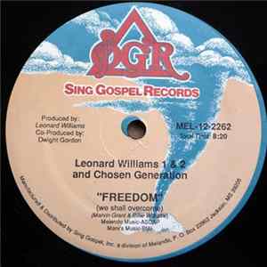 Leonard Williams 1 & 2 And Chosen Generation - Freedom (We Shall Overcome) FLAC