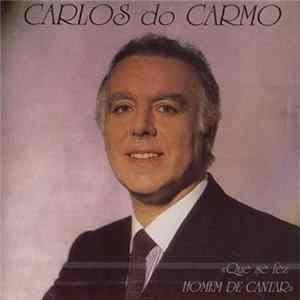 Carlos Do Carmo - Que Se Fez Homem De Cantar FLAC