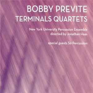 Bobby Previte - Terminals Quartets FLAC