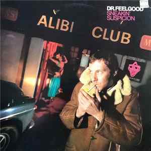 Dr. Feelgood - Sneakin Suspicion FLAC