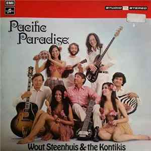 Wout Steenhuis & The Kontikis - Pacific Paradise FLAC