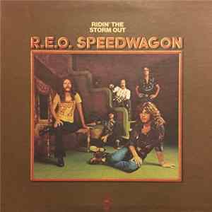 R.E.O. Speedwagon - Ridin' The Storm Out FLAC