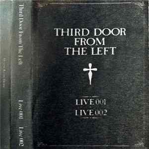 Third Door From The Left - Live 001 / Live 002 FLAC