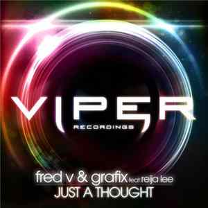 Fred V & Grafix - Just A Thought FLAC