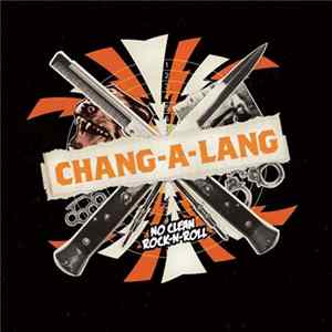 Chang-A-Lang - No Clean Rock-N-Roll FLAC