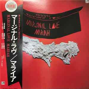 Mariah - Marginal Love FLAC