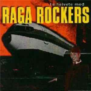 Raga Rockers - Til Helvete Med Raga Rockers FLAC