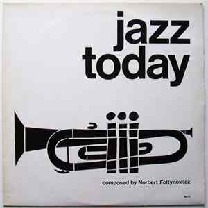 Norbert Foltynowicz - Jazz Today FLAC