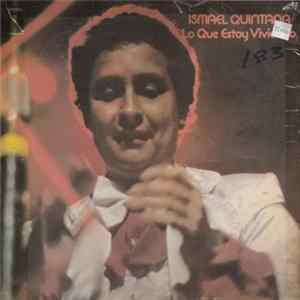 Ismael Quintana - Lo Que Estoy Viviendo FLAC