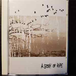 A Story Of Hope - A Story Of Hope FLAC