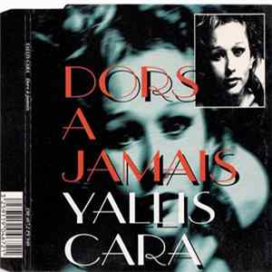 Yallis Cara - Dors A Jamais FLAC