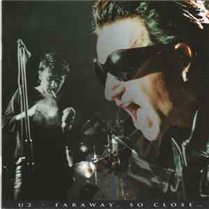 U2 - Faraway, So Close... FLAC
