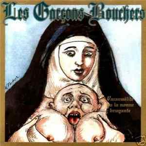 Les Garçons Bouchers - Vacarmélite Ou La Nonne Bruyante FLAC