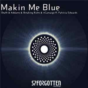Death & Addams & Breaking Rules & nCamargo ft. Patricia Edwards - Makin Me Blue FLAC