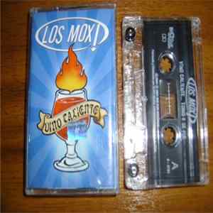 Los Mox! - Vino Caliente... Tomó Y Se Fué FLAC
