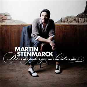 Martin Stenmarck - Det Är Det Pojkar Gör När Kärleken Dör FLAC