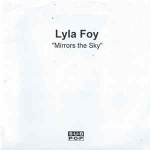 Lyla Foy - Mirrors The Sky FLAC
