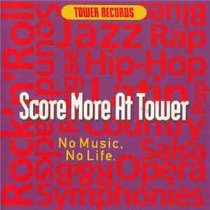 Various - Score More At Tower: No Music, No Life. FLAC