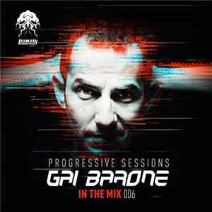 Gai Barone - In The Mix 006 - Progressive Sessions FLAC