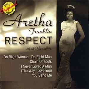Aretha Franklin - Respect And Other Hits FLAC