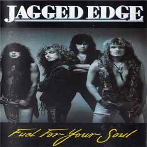 Jagged Edge - Fuel For Your Soul FLAC
