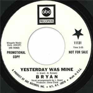 Bryan - Yesterday Was Mine FLAC