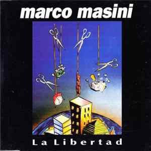 Marco Masini - La Libertad FLAC