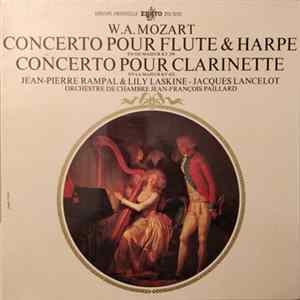 W.A. Mozart / Jean-Pierre Rampal & Lily Laskine - Jacques Lancelot - Orchestre De Chambre Jean-François Paillard - Concerto Pour Flûte & Harpe En Do Majeur KV 299 / Concerto Pour Clarinette En La Majeur KV 622 FLAC