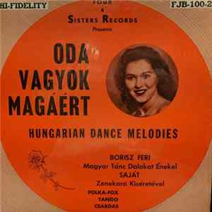Frank J. Borisz and his Popular Continental Dance Orchestra - Oda Vagyok Magáért - Hungarian Dance Melodies FLAC