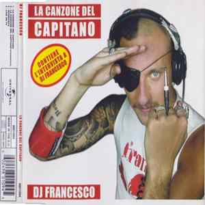 DJ Francesco - La Canzone Del Capitano FLAC