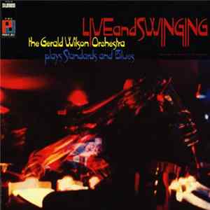 The Gerald Wilson Orchestra - Live And Swinging FLAC