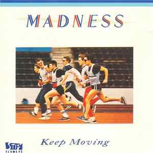 Madness - Keep Moving FLAC