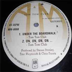 Tom Tom Club - Under The Boardwalk / On, On, On, On / Lorelei FLAC