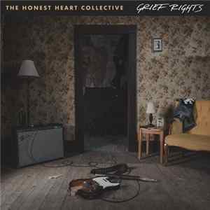 The Honest Heart Collective - Grief Rights FLAC