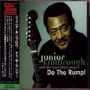 Junior Kimbrough And The Soul Blues Boys - Do The Rump! FLAC
