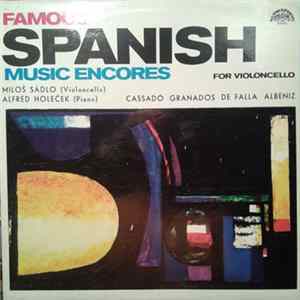 Miloš Sádlo, Alfréd Holeček - Famous Spanish Music Encores For Violoncello FLAC