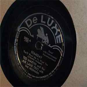 Ted Martin And The Air Lane Trio With The Freshmen - Someday / Shame On You FLAC