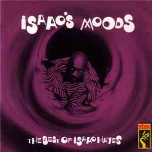 Isaac Hayes - Isaac's Moods - The Best Of Isaac Hayes FLAC