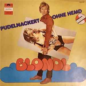 Blondl - Pudelnackert Ohne Hemd FLAC