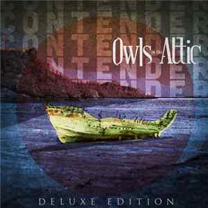 Owls In The Attic - Contender [Deluxe Edition] FLAC