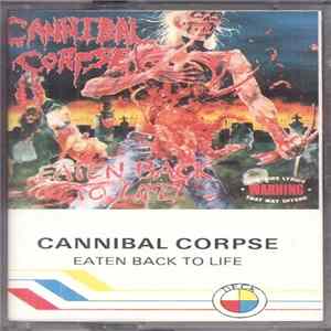 Cannibal Corpse - Eaten Back To Life FLAC