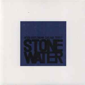 Peter Brötzmann Chicago Tentet - Stone/Water FLAC