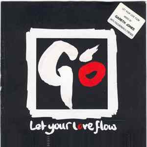 Go - Let Your Love Flow FLAC