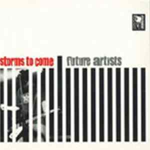 Storms To Come - Future Artists FLAC