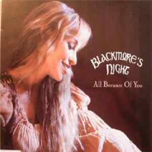 Blackmore's Night - All Because Of You FLAC