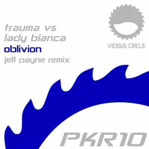 Trauma Vs Lady Bianca - Oblivion (Jeff Payne Remix) FLAC