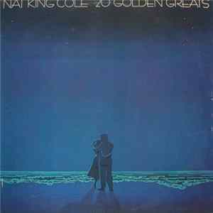Nat King Cole - 20 Golden Greats FLAC