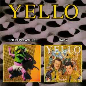 Yello - Solid Pleasure / Baby FLAC